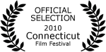 Official Selection - 2010 Connecticut Film Festival