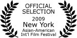 Official Selection - 2009 New York Asian-American International Film Festival