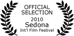 Official Selection - 2010 Sedona International Film Festival
